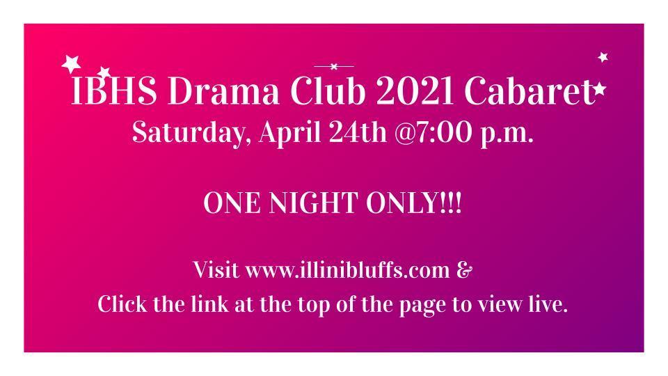 IBHS Drama Club 2021 Cabaret
