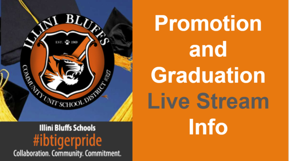 Promotion and Graduation Live Stream Information Illini Bluffs School